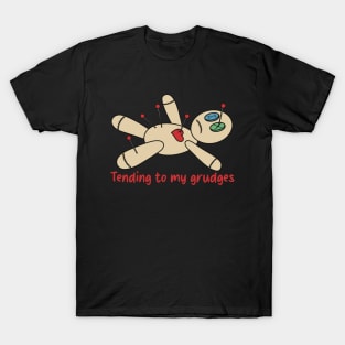 Grudge Holder Voodoo Doll Tending To My Grudges T-Shirt